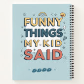 Grappige dingen die mijn kind zei Speelse quote Notitieboek (Achterkant)