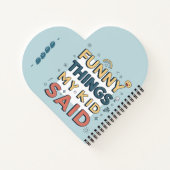 Grappige dingen die mijn kind zei Speelse quote Notitieboek (Achterkant)