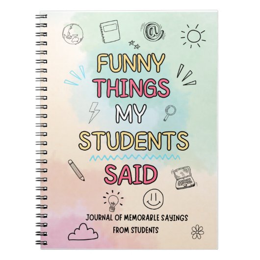 Grappige dingen die mijn studenten zei dagboek notitieboek (Voorkant)