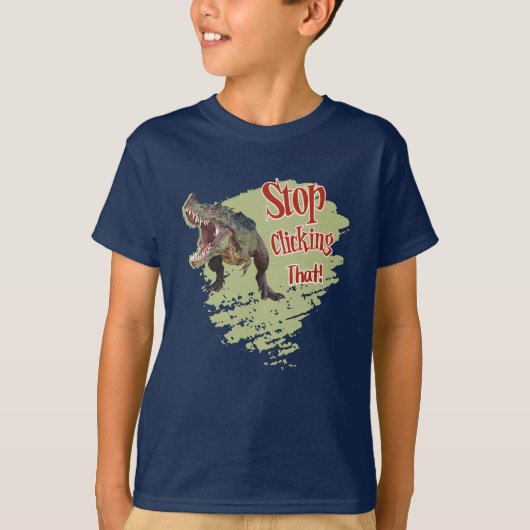 Grappige Dinosaur Stop Klikken T-shirt (Voorkant)
