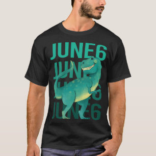 Grappige dinosaurus - 6 juni 6 06 t-shirt