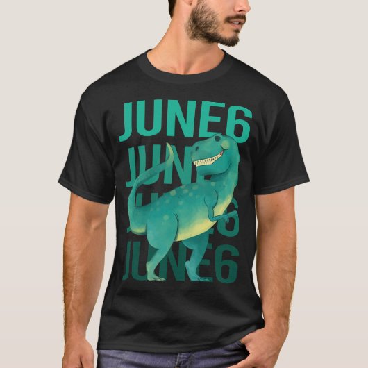 Grappige dinosaurus - 6 juni 6 06 t-shirt (Voorkant)