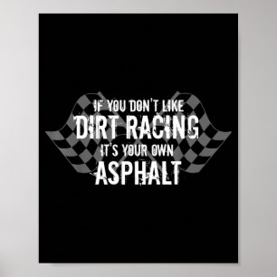 Grappige Dirt Track Racen Quotes Als Je Niks Van D Poster