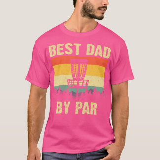 Grappige Disc Golf Art voor mannen Dad Disc Golf P T-shirt
