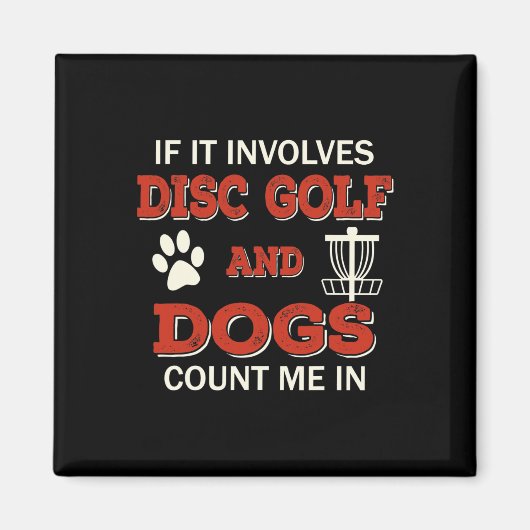 Grappige Disc Golf En Honden Tel Mij In Frisbee Sp Magneet (Voorkant)
