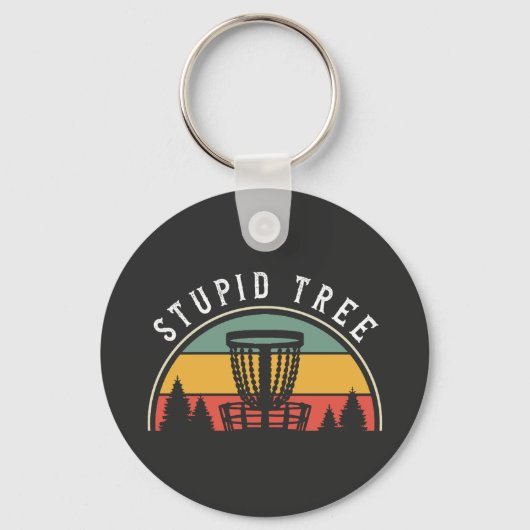 Grappige Disc Golf Lover Stupid Tree Sleutelhanger (Voorkant)