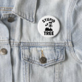 Grappige Disc Golf Quote Stupid Tree Ronde Button 5,7 Cm (In situ)