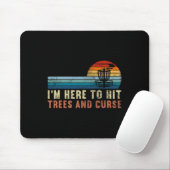 Grappige Discgolf Cadeaus Ik Ben Hier Om Bomen Te Muismat (Met muis)