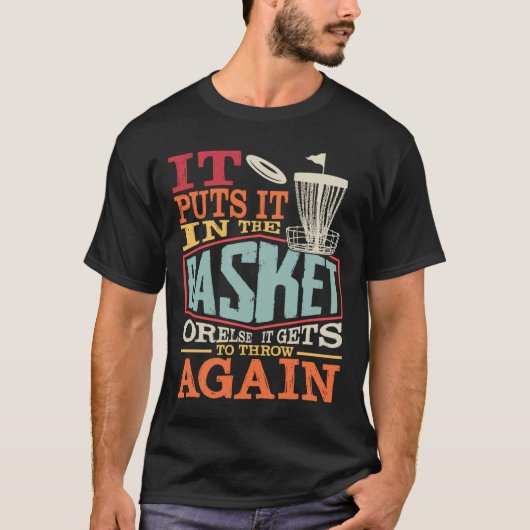 Grappige discgolf het zet het in de schets of ande t-shirt (Voorkant)