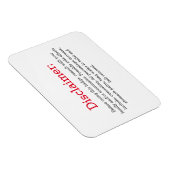 Grappige disclaimer koelkast teken magneet (Rechterzijde)