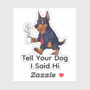 Grappige Dobermann Zakelijke Koffie Sticker