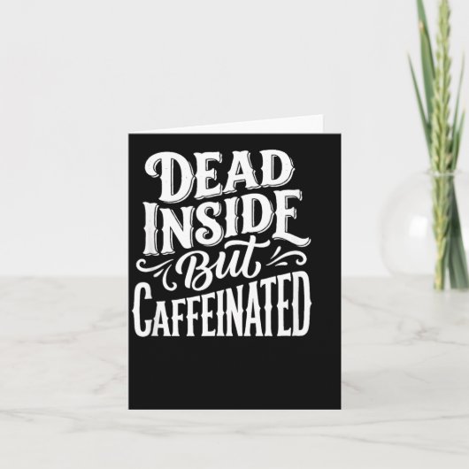 Grappige Dode Binnen Sarcasme Humor Quote Kaart (Voorkant)