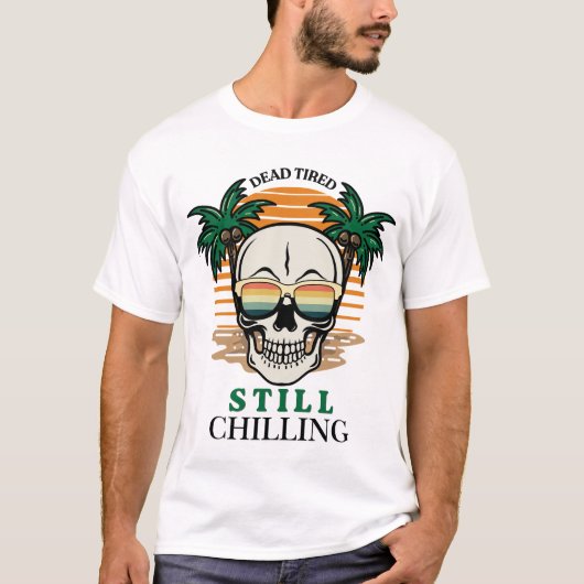 Grappige Dode Doder Nog Steeds Chillen Retro Sched T-shirt (Voorkant)