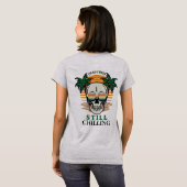 Grappige Dode Dof Nog Chillen Retro Schedel Zonson T-shirt (Achterkant volledig)