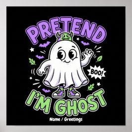 Grappige "Doe alsof ik een spook ben" Schattige Ha Poster