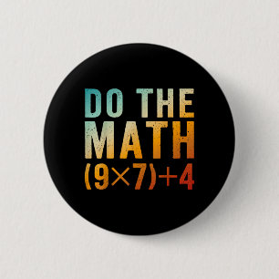 Grappige Doe De Rekening 67 Meme Zes Zeven Leraar  Ronde Button 5,7 Cm