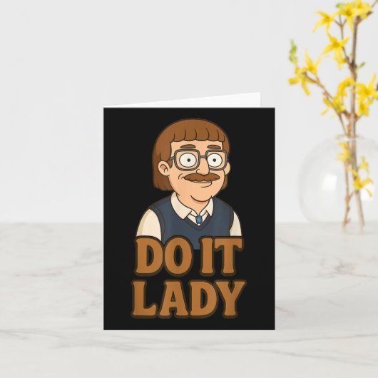 Grappige Doe Het Dame Chit Humor Idee  Kaart (Gele Bloem)