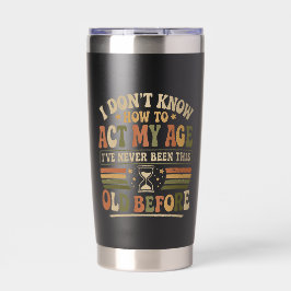 Grappige "Doe Mijn Leeftijd" Retro Sarcasme Geïsoleerde Drinkbeker