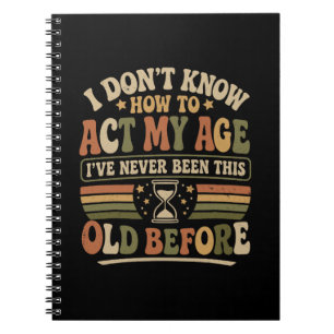 Grappige "Doe Mijn Leeftijd" Retro Sarcasme Notitieboek