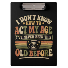 Grappige "Doe Mijn Leeftijd" Retro Sarcastische Klembord