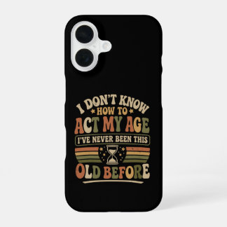 Grappige "Doe Mijn Leeftijd" Retro Sarcastische Qu iPhone 16 Hoesje