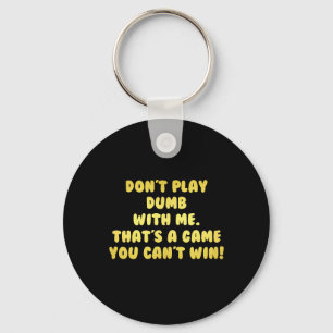 Grappige Doe Niet Domme Grap Sleutelhanger