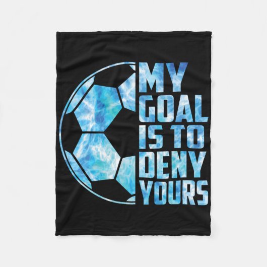 Grappige Doelman Voetbal Keeper Mijn Doel Is Om Te Fleece Deken (Voorkant)