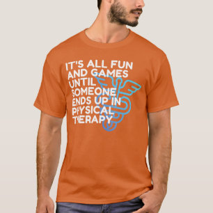 Grappige dokter van fysiotherapie Pret en spel PT T-shirt