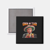 Grappige Donald Trump Cinco De Mayo - Grappige Tru Magneet (Voorkant / Achterkant)