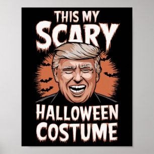 Grappige Donald Trump Dit Is Mijn Enge Halloween K Poster