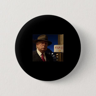 Grappige Donald Trump Fafo Zwarte Katoenen Clic Fi Ronde Button 5,7 Cm