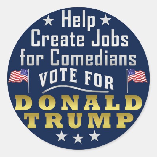 Grappige Donald Trump Jobs voor Comedians Ronde Sticker (Voorkant)