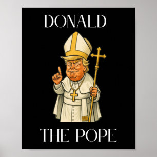 Grappige Donald Trump Pope Poster