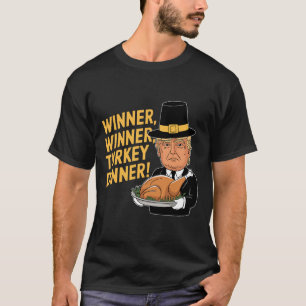 Grappige Donald Trump Winnaar Turkije Diner Tha T-shirt