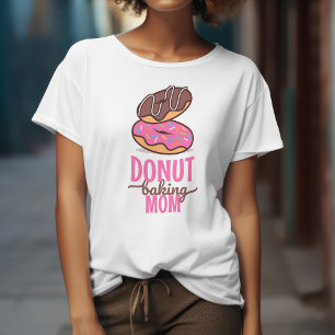 Grappige Donut bakken moeder voor bakker bakkerij T-shirt