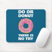 Grappige Donut Daar Geen Poging Donut Muismat (Met muis)