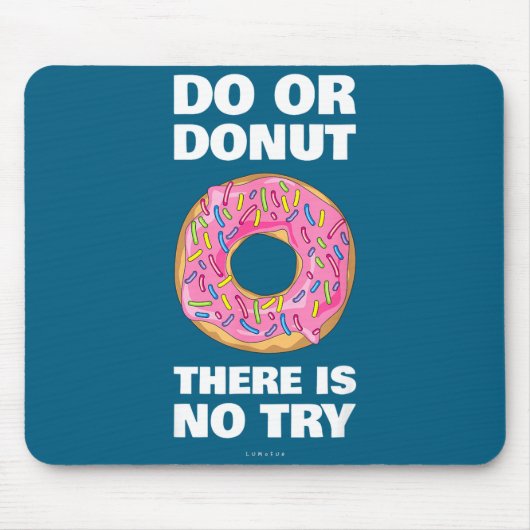 Grappige Donut Daar Geen Poging Donut Muismat (Voorkant)