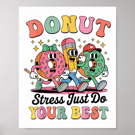 Grappige donut stress doe gewoon je beste groovy c poster (Voorkant)