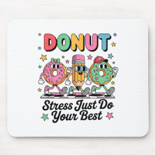 Grappige Donut Stress Doe Je Best Toetsdag Muismat