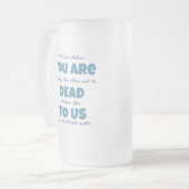 Grappige 'Dood voor ons' afscheidsboodschap Matglas Bierpul (Voorkant links)