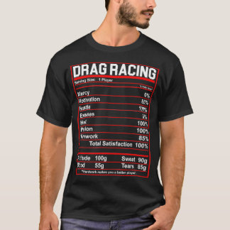Grappige Drag Racing Voeding Feiten Liefhebber T-shirt