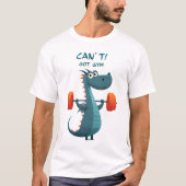 Grappige Dragon Gym | Kan niet. Ik heb gym. | Work T-shirt (Voorkant)