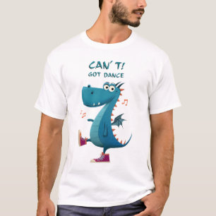 Grappige Draken Dans   Kan niet. Kan dansen.   Dan T-shirt
