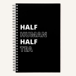 Grappige Drank Quote Half Mens Half Thee Notitieboek