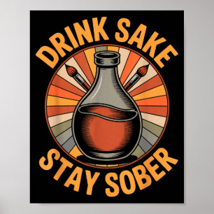 Grappige Drank Sake Blijf Nuchter Vintage Japanse  Poster