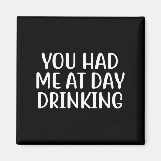 Grappige drankdag citaat magneet (Voorkant)