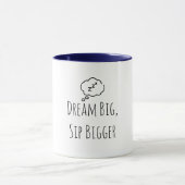 Grappige "Dream Big Sip Bigger ZZZ" Mok (Midden)