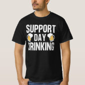 Grappige Drink Gift Support Drink Dag T-shirt (Voorkant)