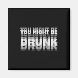 Grappige Drink Humor die je Drink zou kunnen worde Magneet