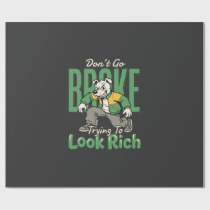Grappige Drip Dog Geld Quote Cadeaupapier